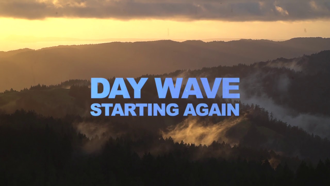 Day Wave - Starting Again (Official Lyric Video)