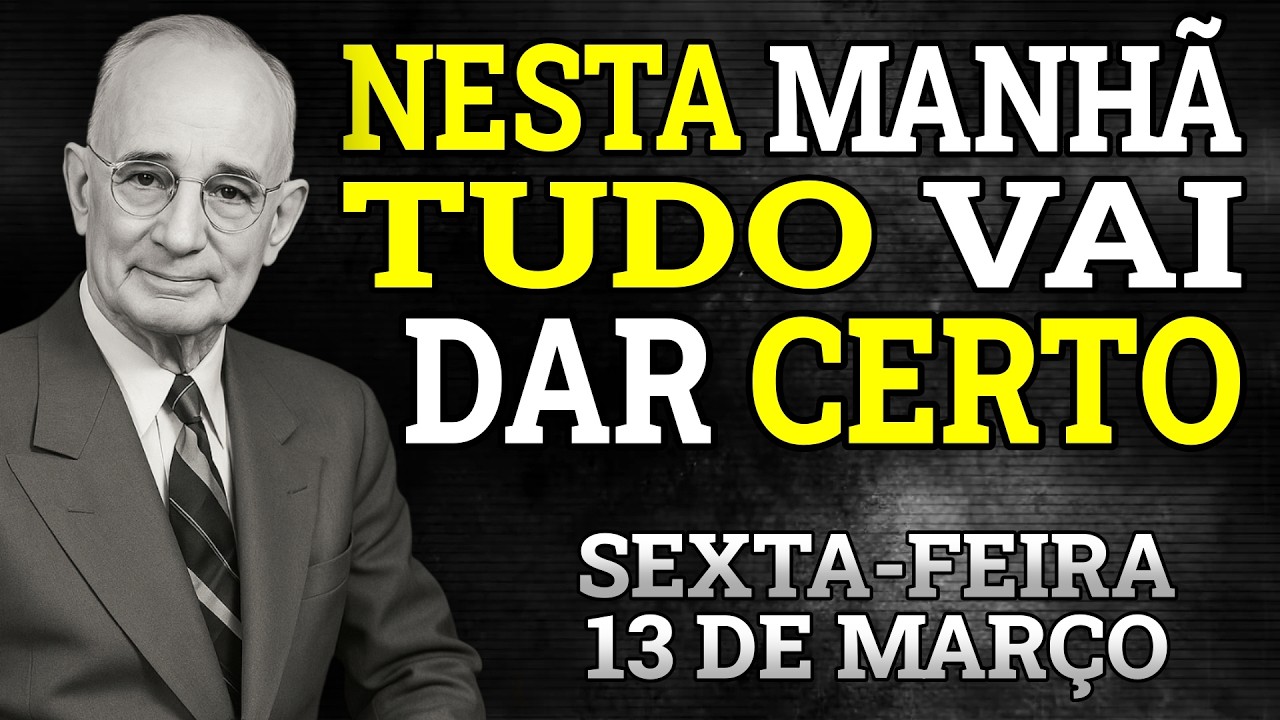 FAÇA ISSO PELA MANHÃ E AS COISAS DARÃO CERTO EM SUA VIDA | NAPOLEON HILL