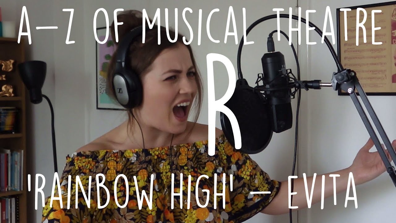 || A-Z of Musical Theatre || Rainbow High || Evita ||