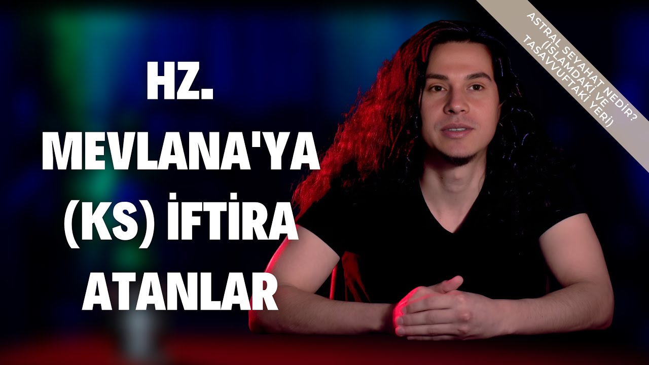 Hz. Mevlana'ya (Ks) İftira Atanlar