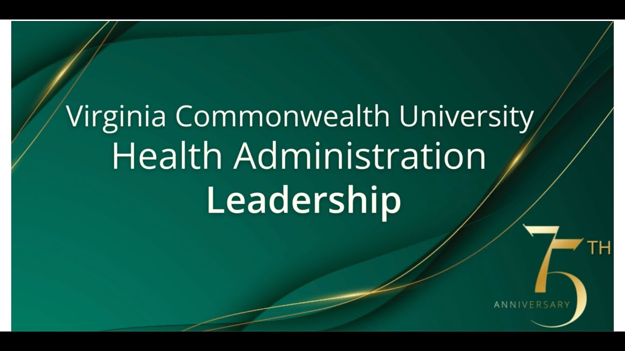 VCU Health Administration 75th Anniversary leadership tribute