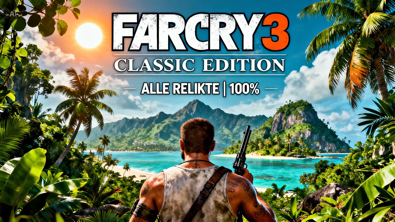 FAR CRY 3 CLASSIC EDITION 🎮 ALLE RELIKTE AUF 100% 🎮 GUIDE