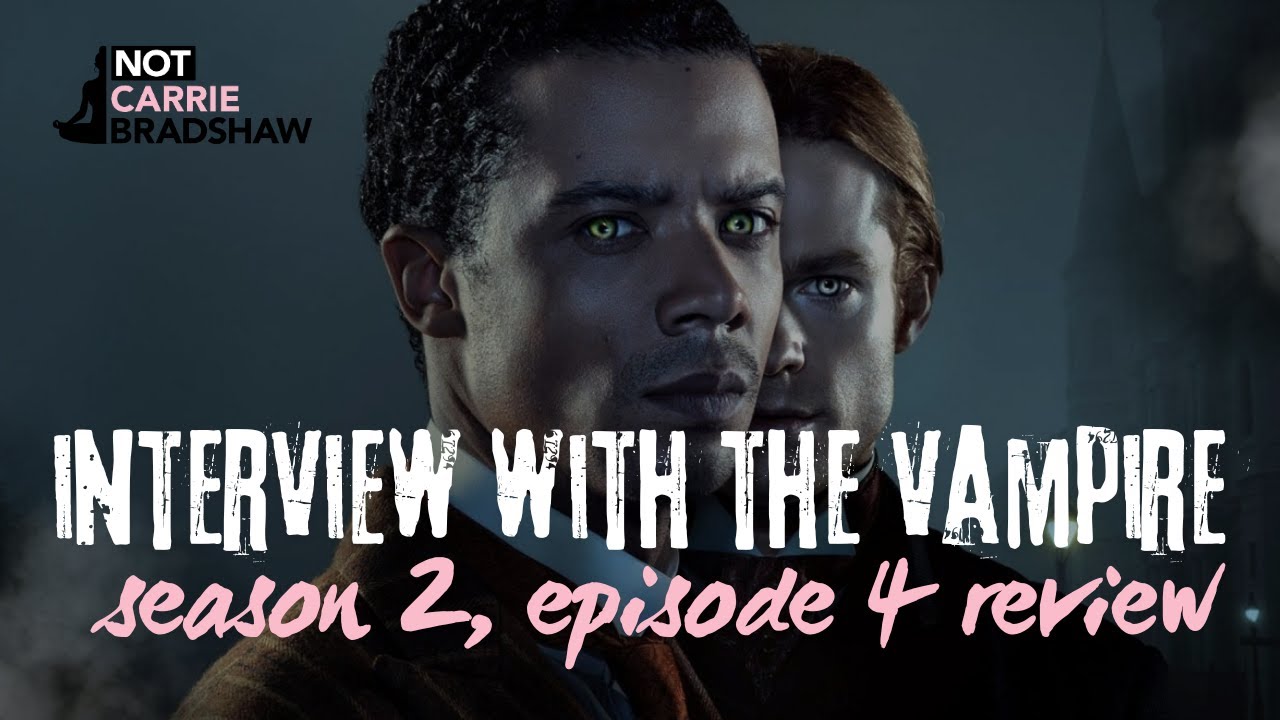 Interview With The Vampire | Season 2 Episode 4