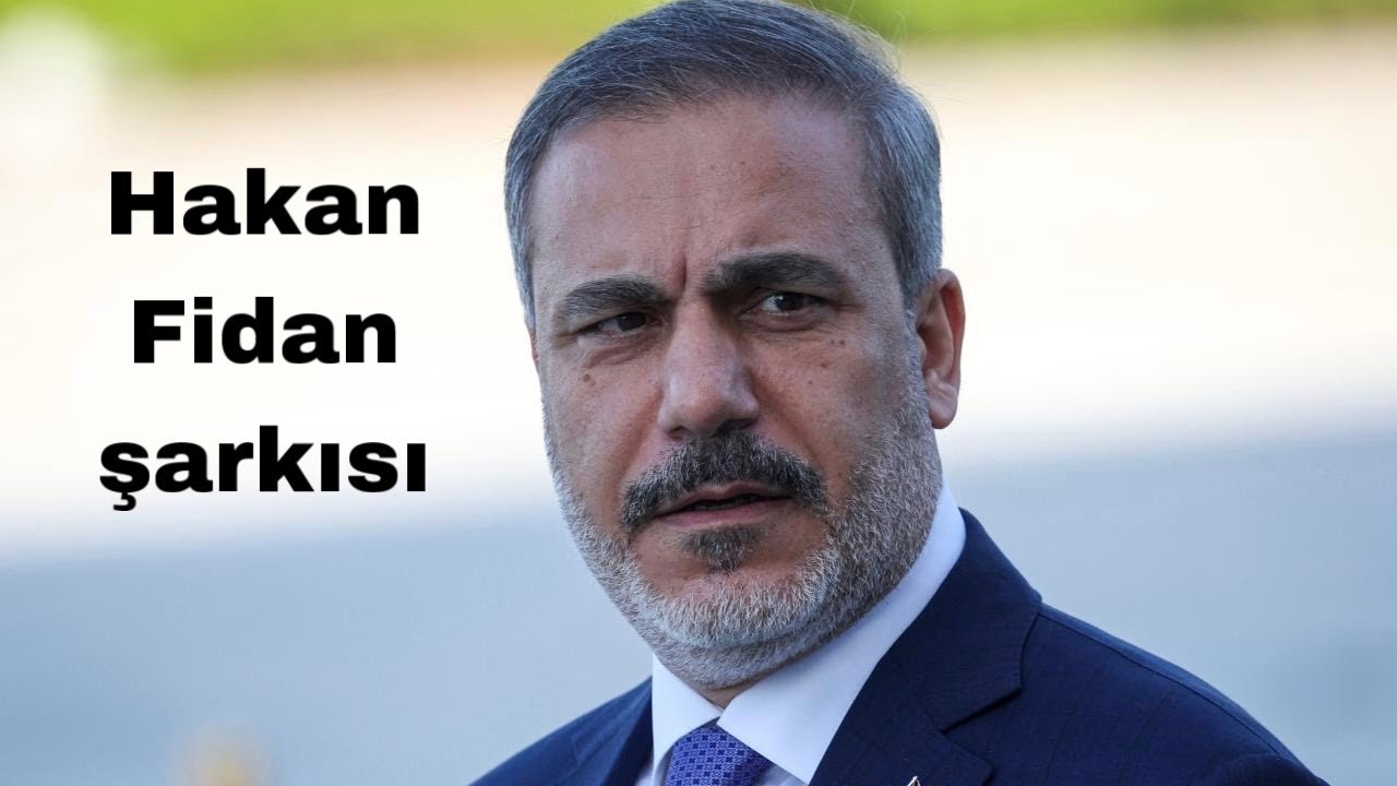HAKAN FIDAN ŞARKISI