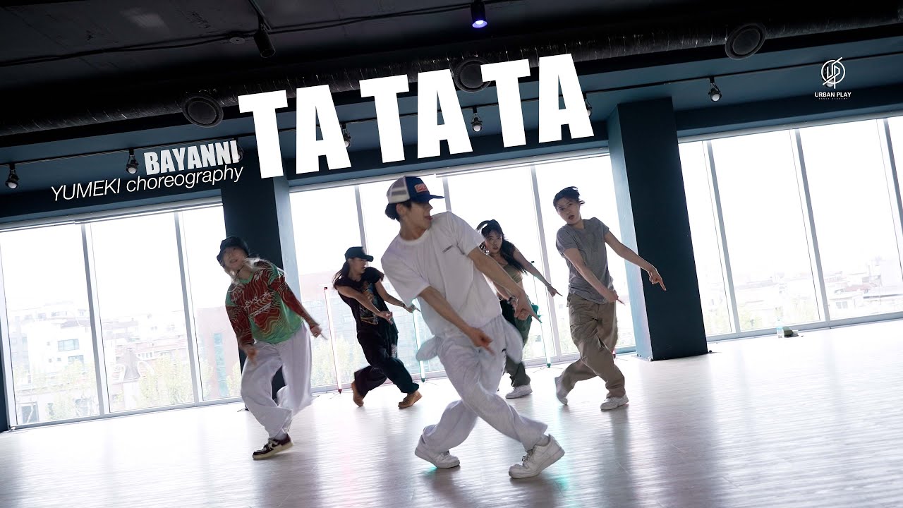 Ta Ta Ta - Bayanni / Yumeki Choreography / Urban Play Dance Academy