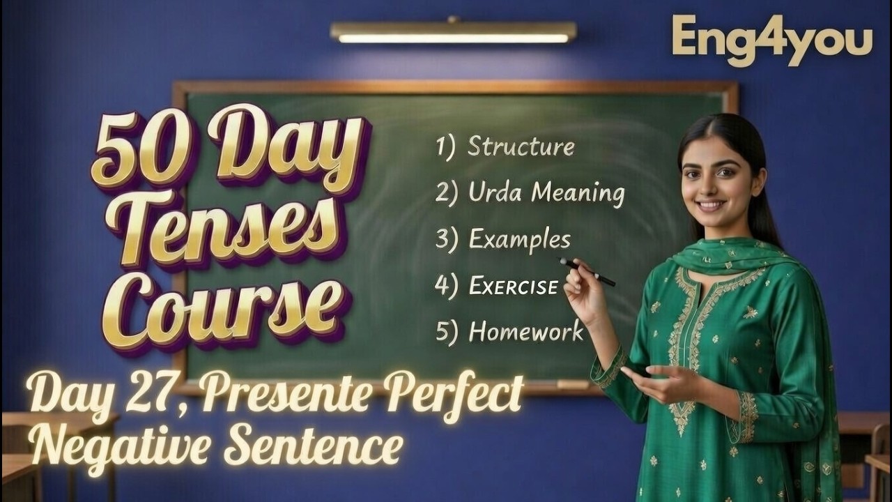 Tense Day 27 | Present Perfect Negative | Full English Practice | Eng4You