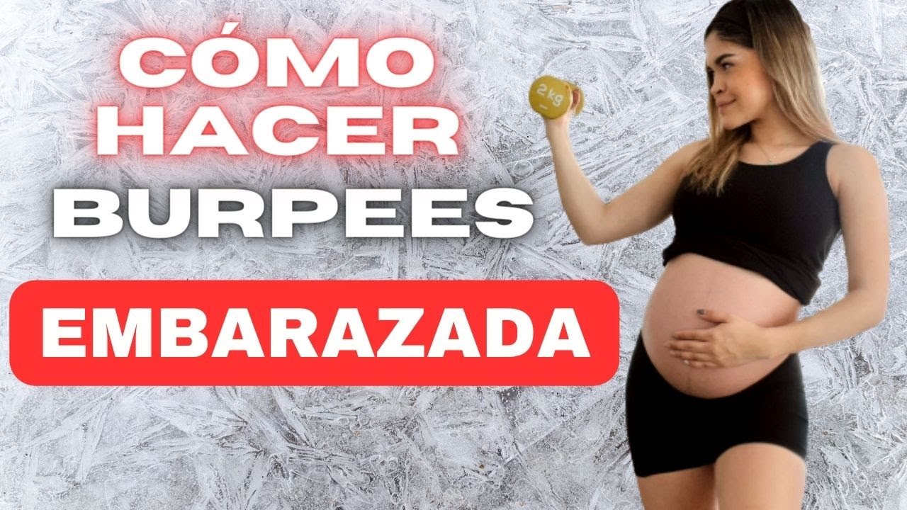 Cómo hacer BURPEES EMBARAZADA -  3 NIVELES para CADA TRIMESTRE