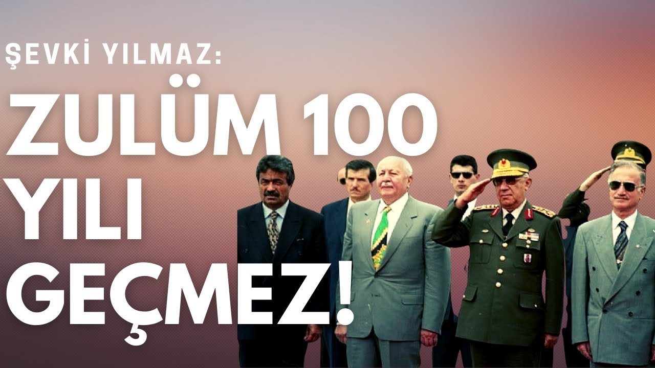 Şevki Yılmaz - 28 Şubat: Darbeler Ve Dersler!