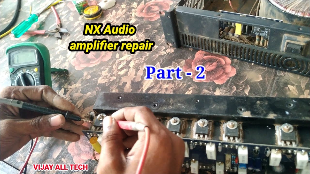 NX Audio Power amplifier repair / channel short repair / in telugu