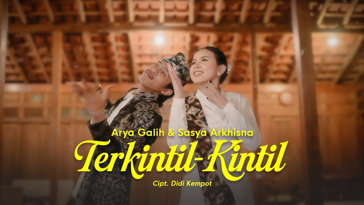 Arya Galih ft Sasya Arkhisna - TERKINTIL KINTIL (Official Music Video)