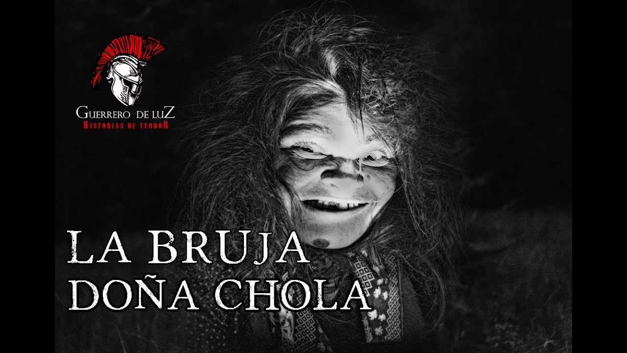 La Bruja Doña Chola