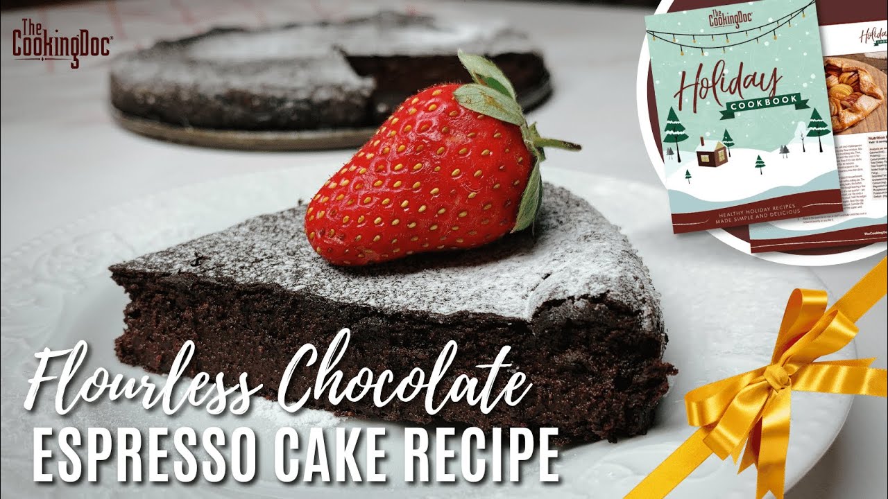 Flourless Chocolate Espresso Cake Recipe Video | The Cooking Doc®