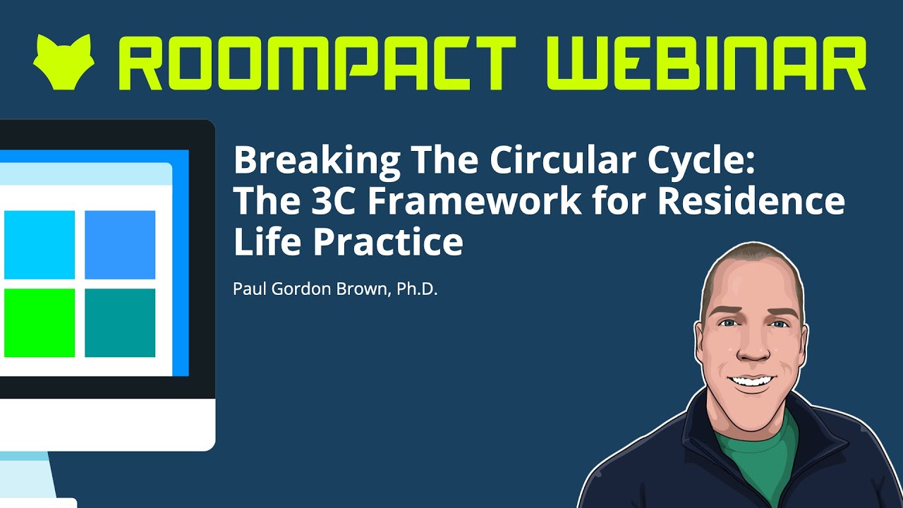 Breaking The Circular Cycle: The 3C Framework for Residence Life Practice [Webinar Recording]