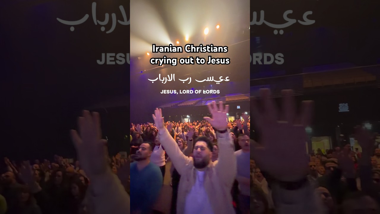 Iranian Christians Cry Out &ldquo;Jesus, King of Kings&rdquo; in Farsi Worship