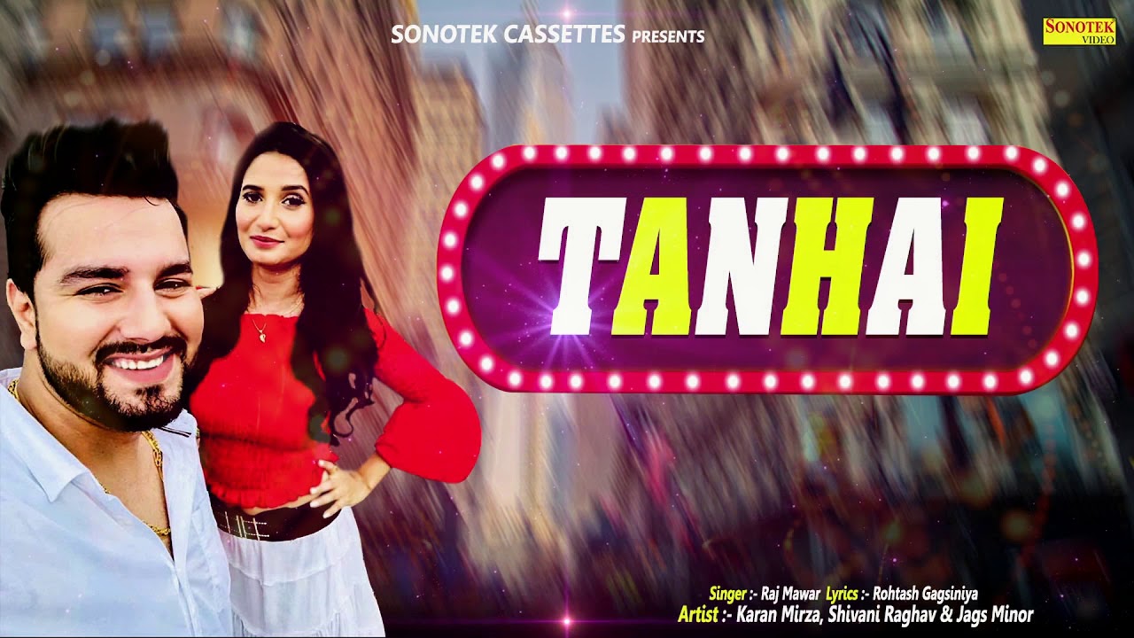 Tanhai | Karan Mirza | Sapna Chaudhary | Latest Haryanvi Songs | 2019 New Songs | Sonotek Records