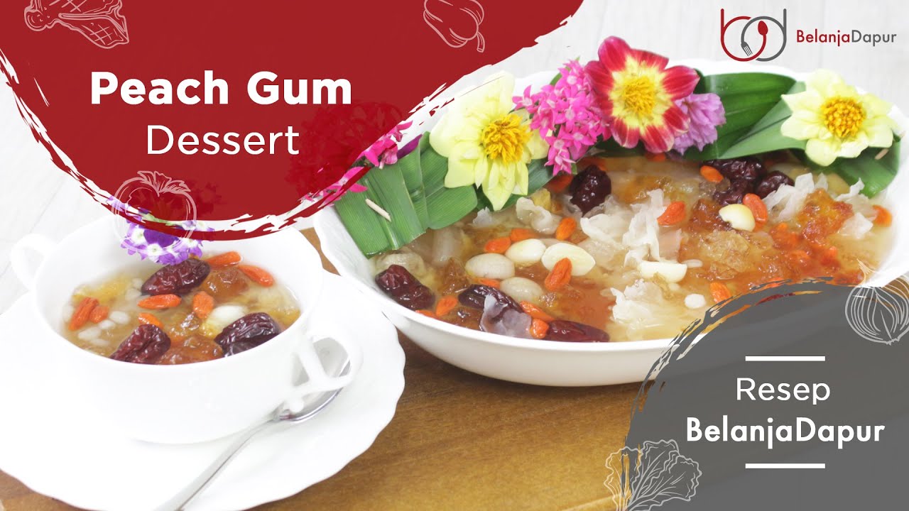 Peach Gum Dessert Cemilan Sehat ala Rumahan
