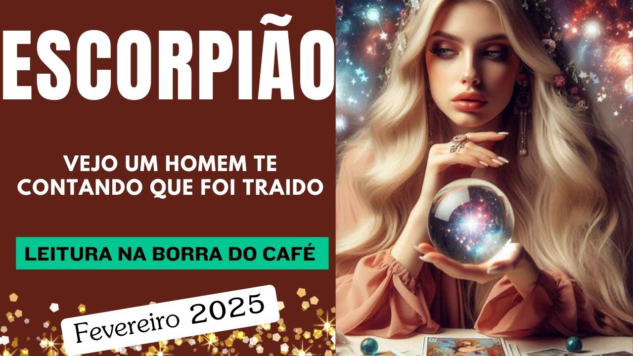 ♏🎁ESCORPIÃO VEJO UM HOMEM TE CONTANDO QUE FOI TRAÍDO