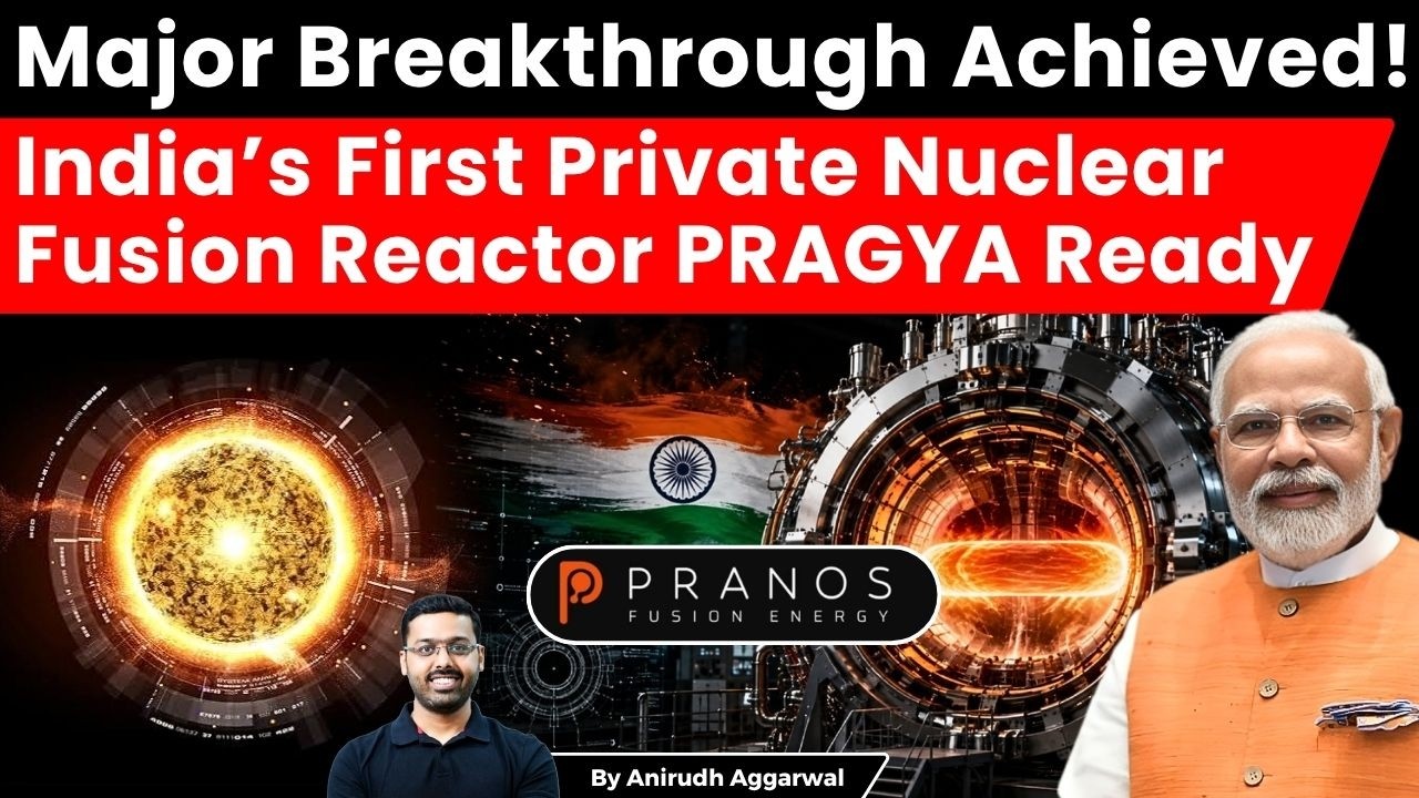Major Breakthrough Achieved! India&rsquo;s 1st Private Nuclear Fusion Tokamak Reactor PRAGYA Ready