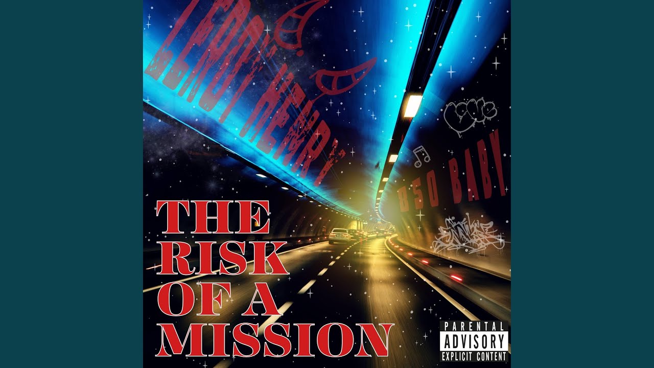 The Risk Of A Mission (feat. 850 Baby)