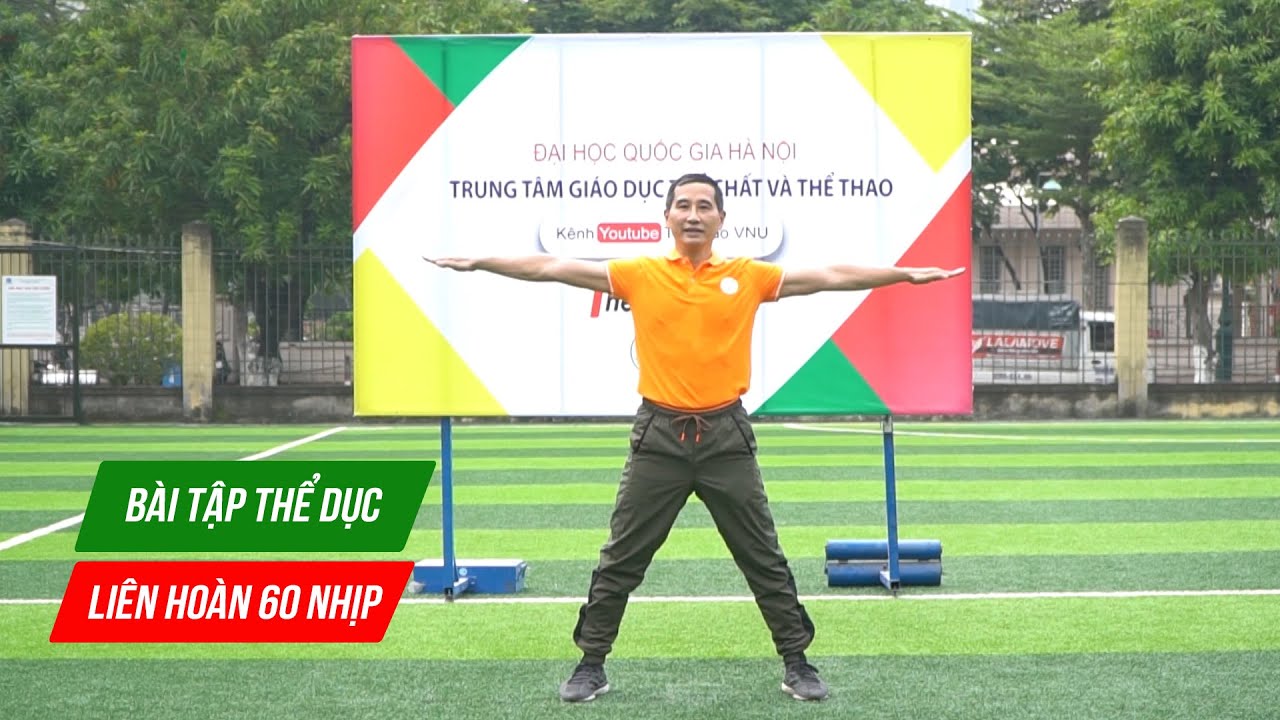 B&agrave;i tập thể dục li&ecirc;n ho&agrave;n 60 nhịp || ThethaoVNU