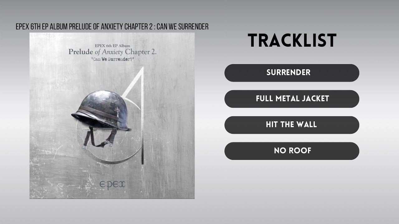 [Full Album] EPEX (이펙스) - Prelude of Anxiety Chapter 2 “Can We Surrender” Playlist