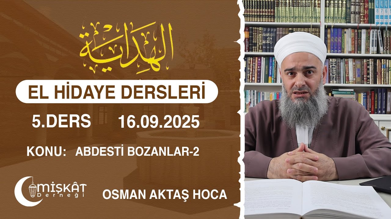Osman Aktaş Hoca İle El-Hidaye Dersleri