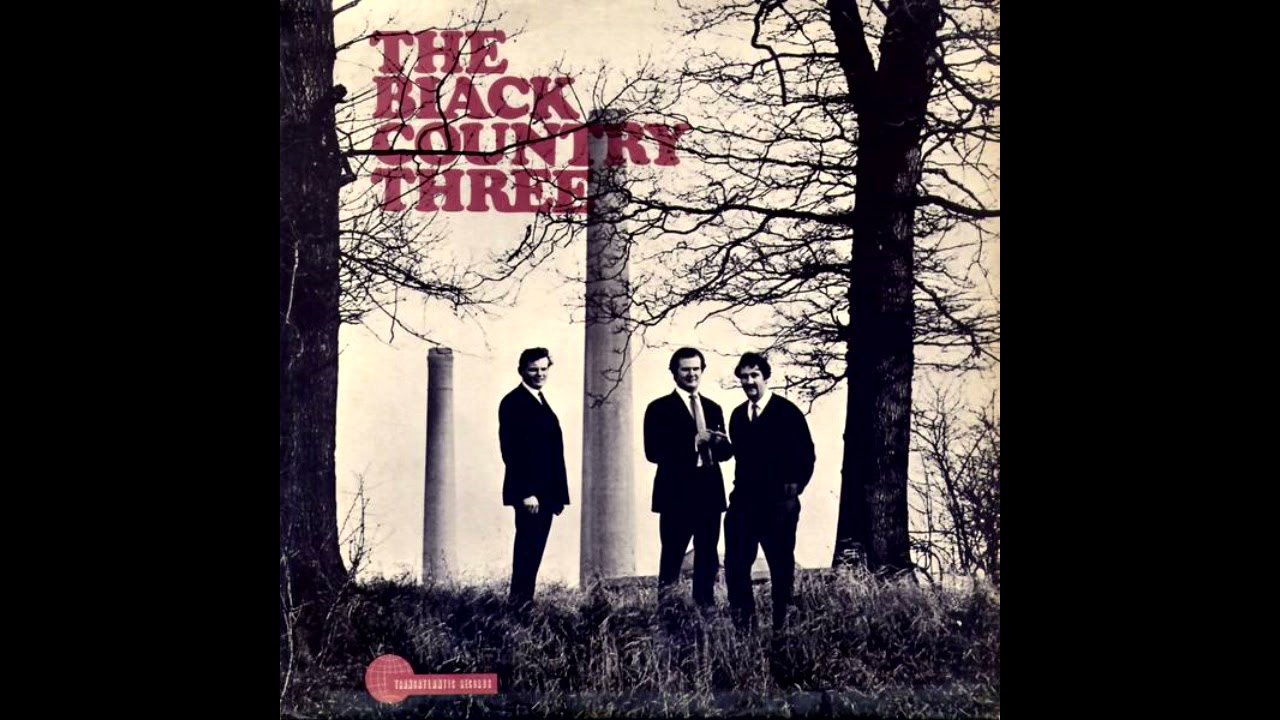 The Black Country Three (Entire Record)