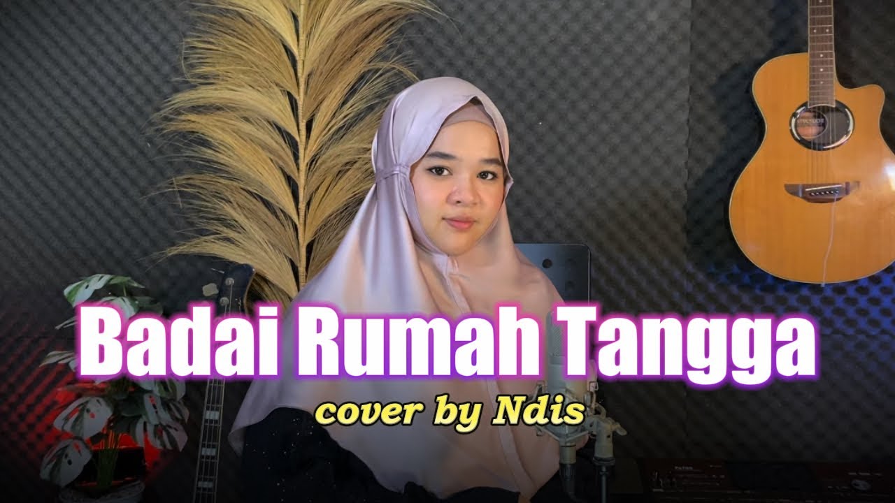 Badai Rumah Tangga - Ndis (cover)