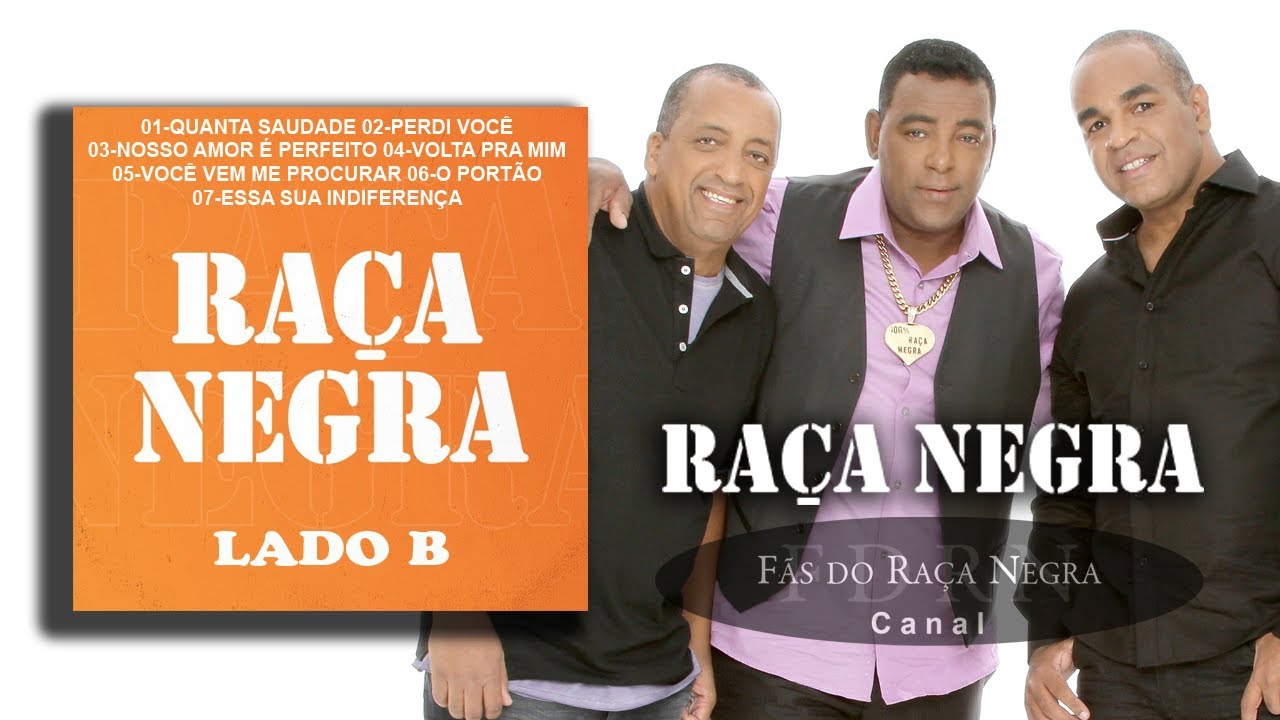 Raça Negra Lado B #racanegra