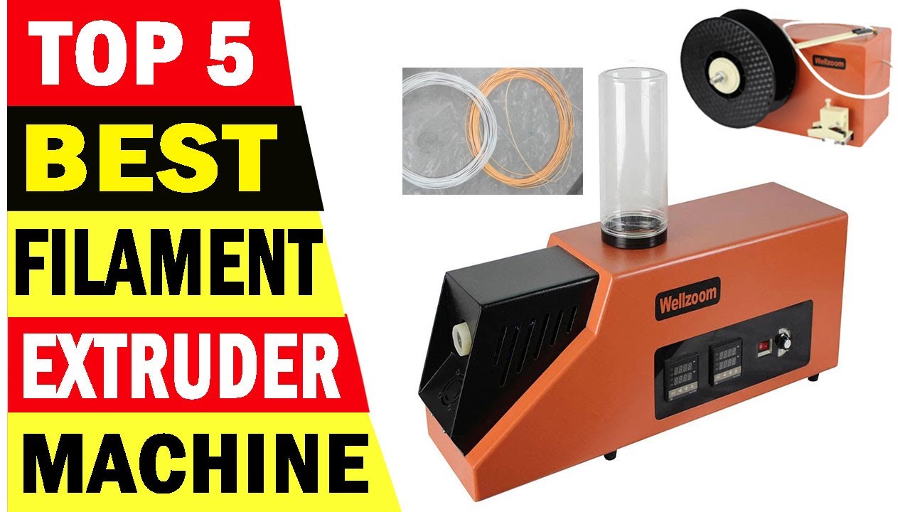 Best 3D Filament Maker | Top 5 Best 3D Filament Extruder Machine On 2023