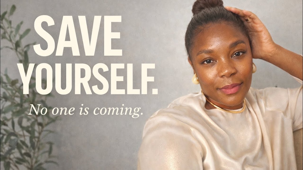 No One Is Coming to Save You (So I Saved Myself)