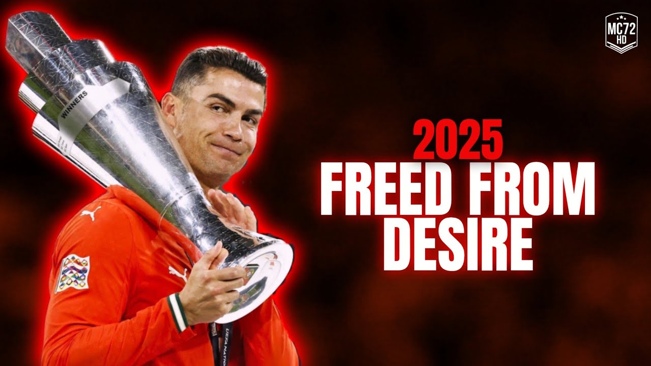 Cristiano Ronaldo 2025 ► ''FREED FROM DESIRE'' - (Skills & Goals) HD