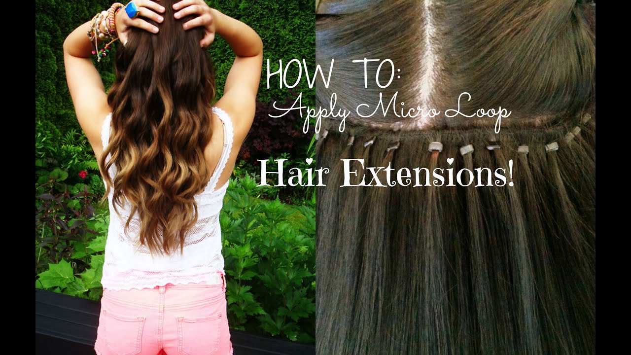 HOW TO: Apply Micro Loop Hair Extensions