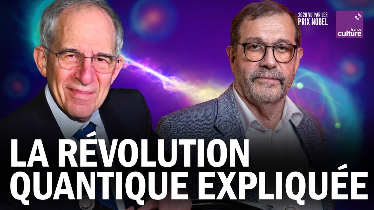 QUAND LA PHYSIQUE QUANTIQUE CHANGE LE MONDE : les d&eacute;couvertes d&rsquo;Alain Aspect et Michel Devoret