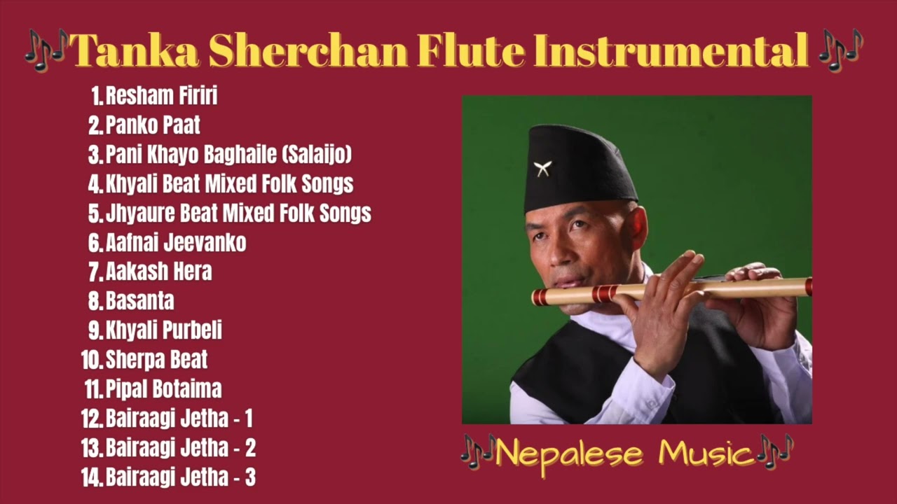 Tanka Sherchan Flute Instrumental Juke Box- Nepalese Music