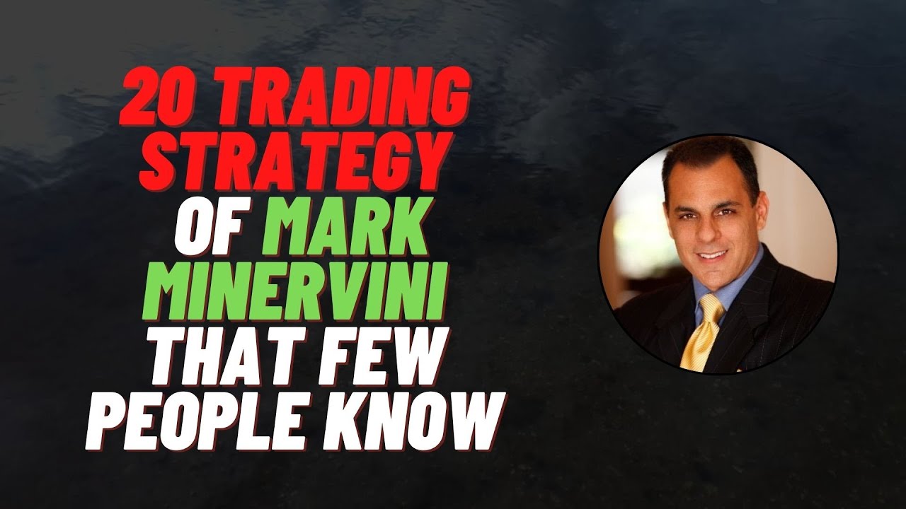 20 Trading strategies of Mark Minervini that few people know #tradingstrategy #tradingtips
