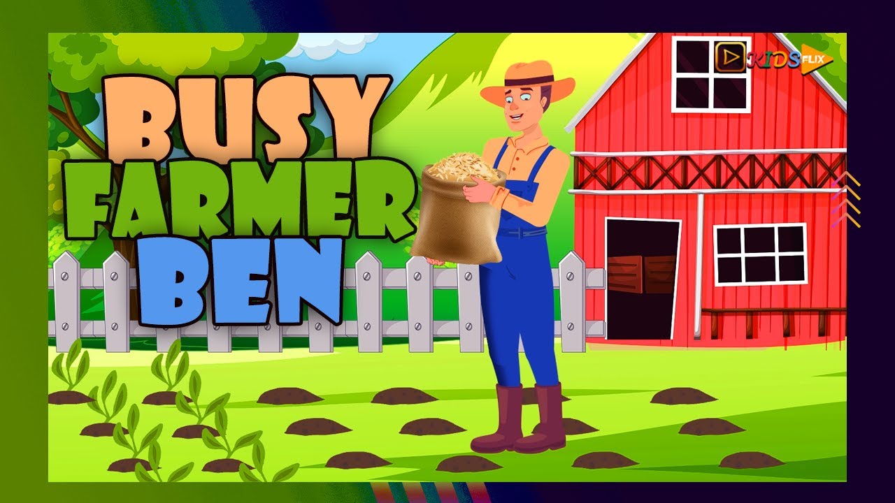 Busy Farmer Ben Song for Kids: A Cheerful Farmyard Adventure 👦🌈