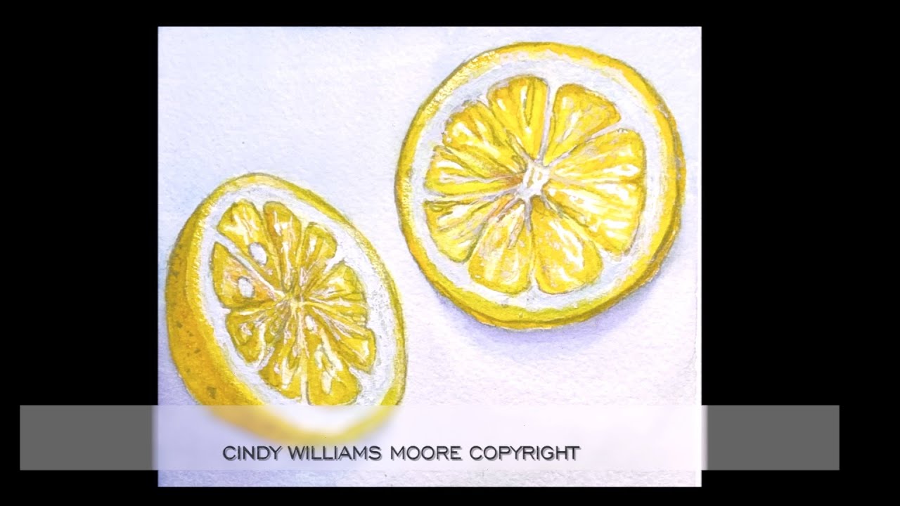 Watercolor Lemon | Cindy Williams Moore Artist | Easy Watercolor Lessons