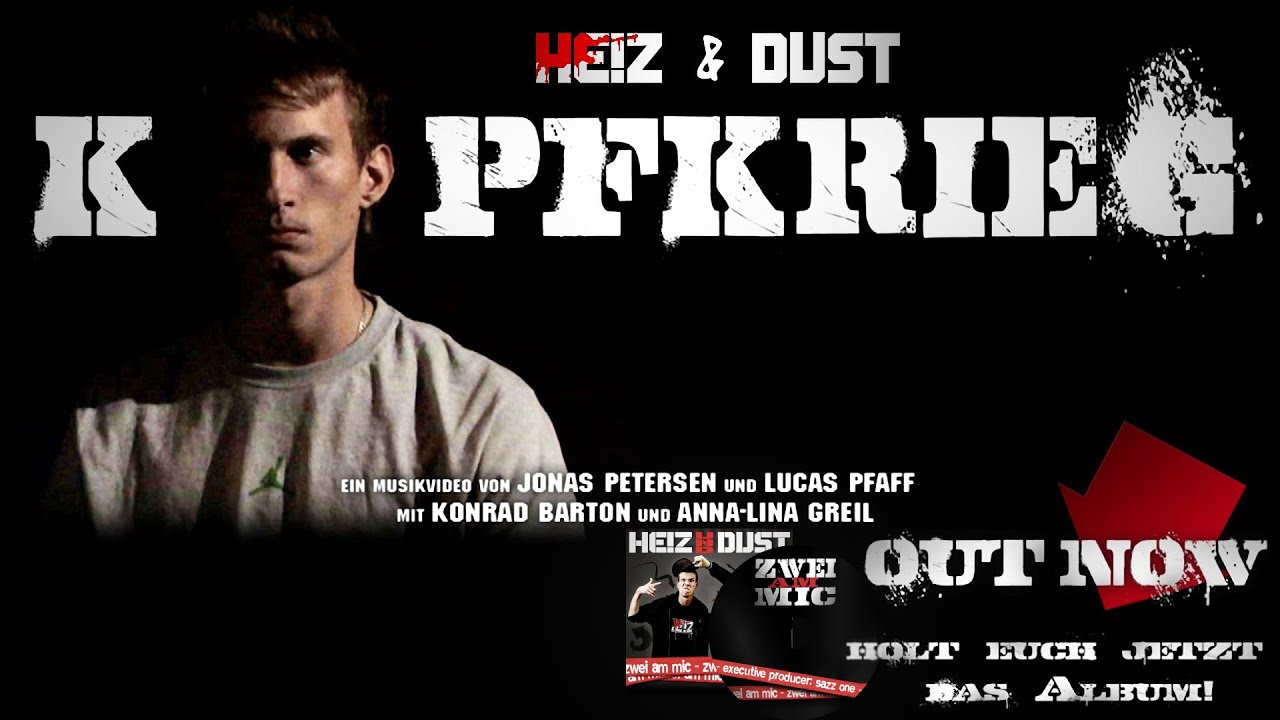 HE!Z & DUST &ndash; Kopfkrieg [Musikvideo] [Beat: HE!Z]