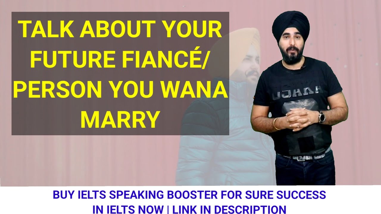 Describe Your Future Fianc&eacute; Cue Card | Qcard TALK About A Person You Want To Marry #ieltscoaching
