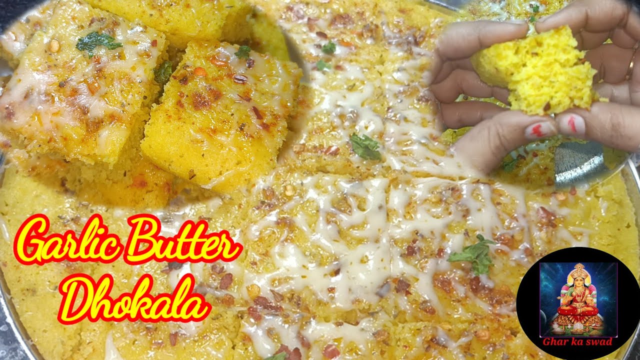 Garlic butter dhokla / chilli garlic dhokla