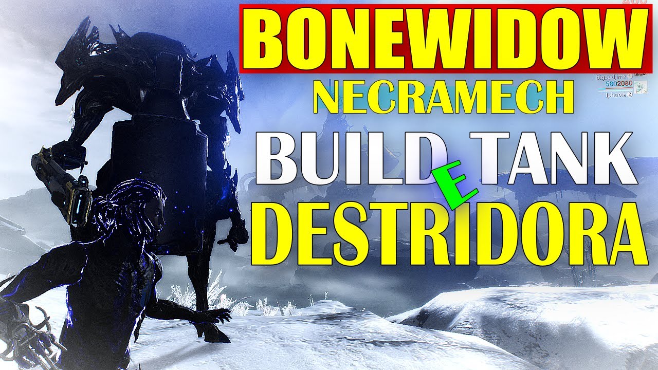WARFRAME - BONEWIDOW o Melhor Necramech - Uma Máquina de Guerra - Build Tank e Destruidora - 2023