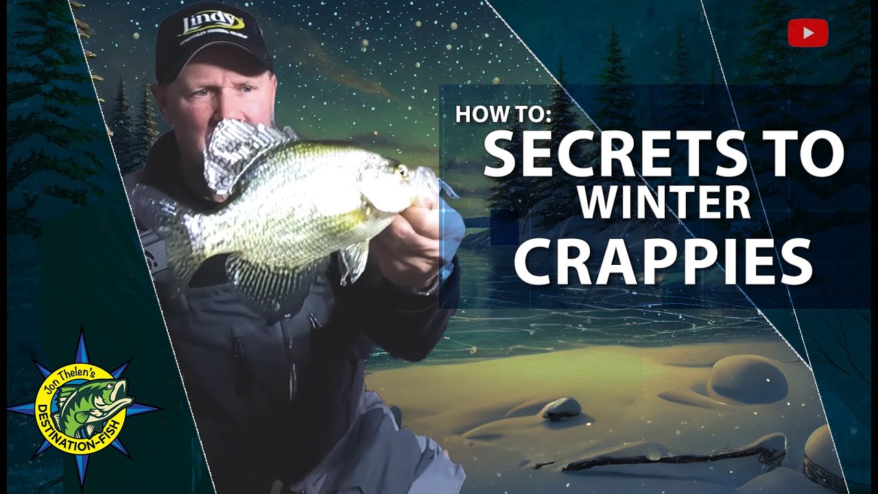 Mastering Subtle Winter Crappies: Tips and Techniques with Jon Thelen