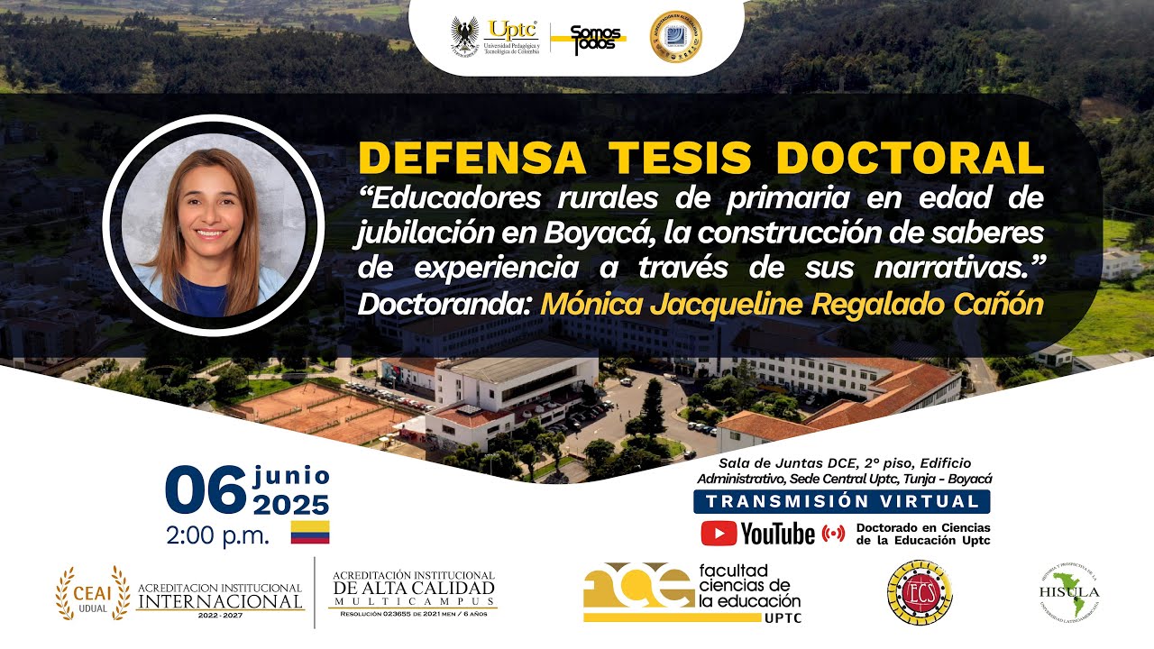 Defensa Tesis Doctoral Mónica Jacqueline Regalado Cañón  - CADE Uptc