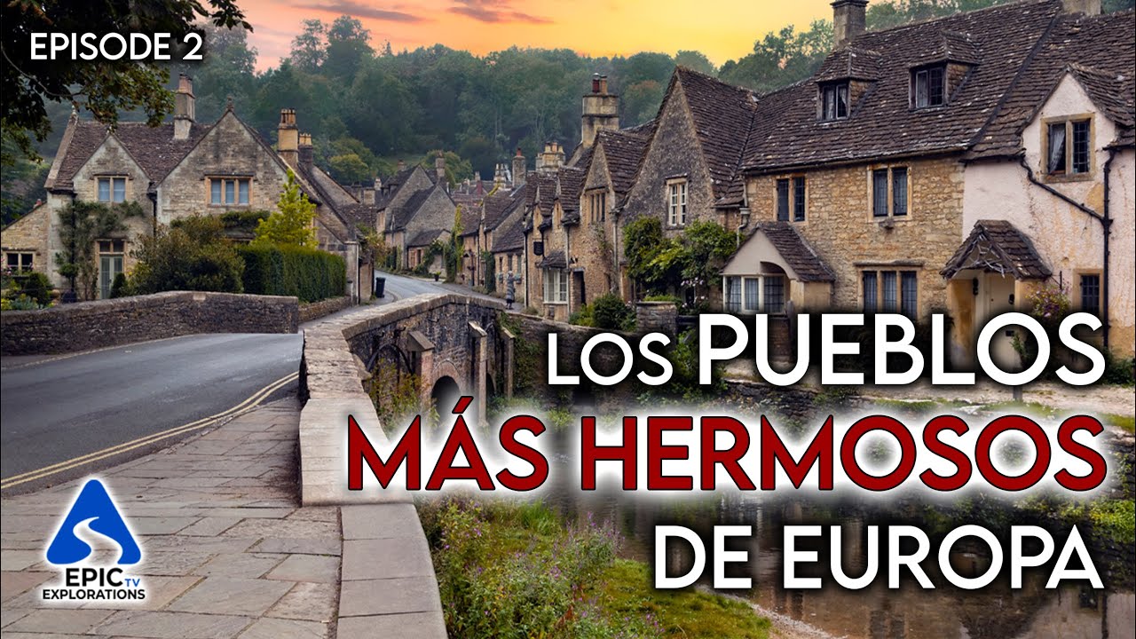 Los Pueblos Más Bonitos de Europa | Clasificación Personal