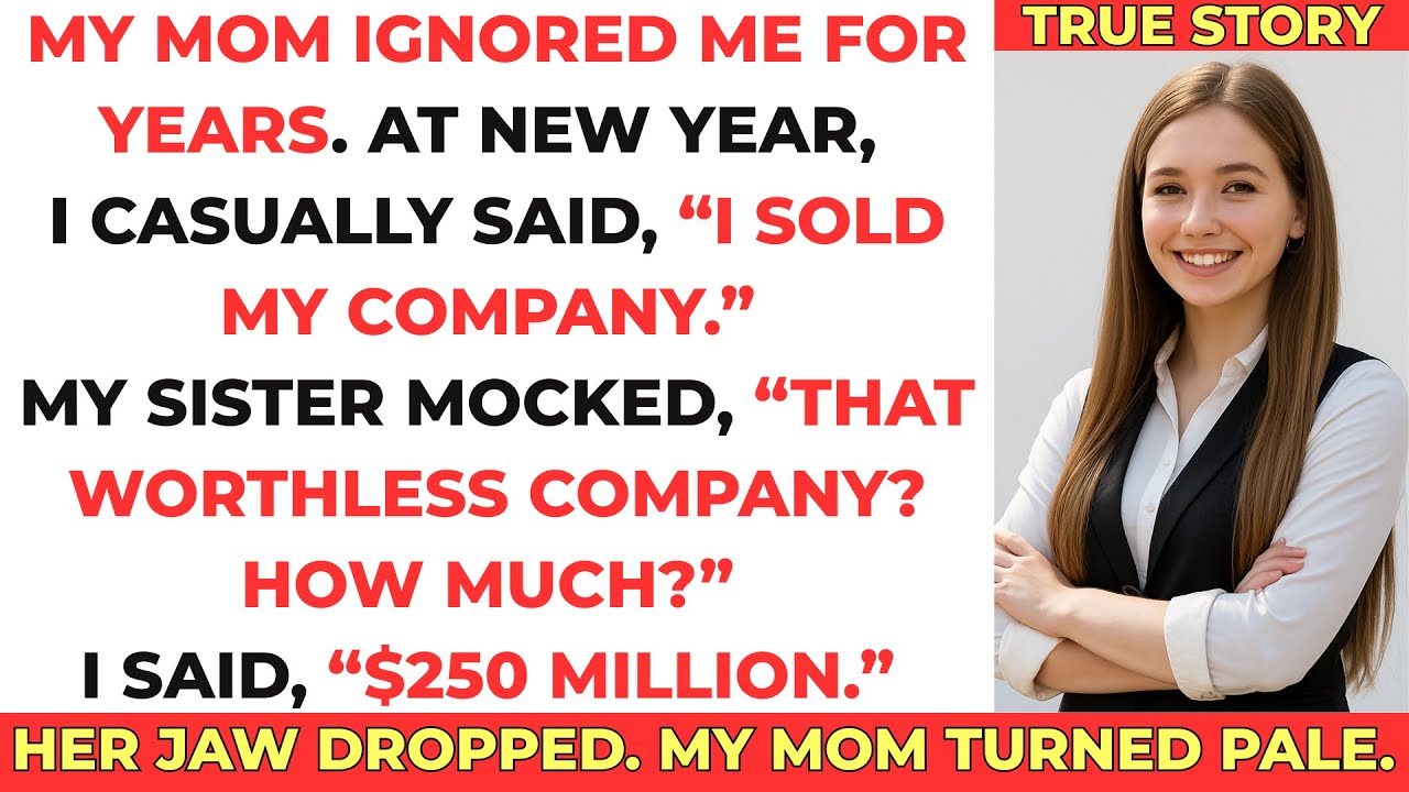 My Mom Ignored Me For Years — At New Year, I Said I Had Sold My Company For $250 Million.