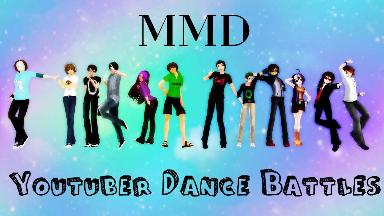 || MMD || Youtuber Dance Battles