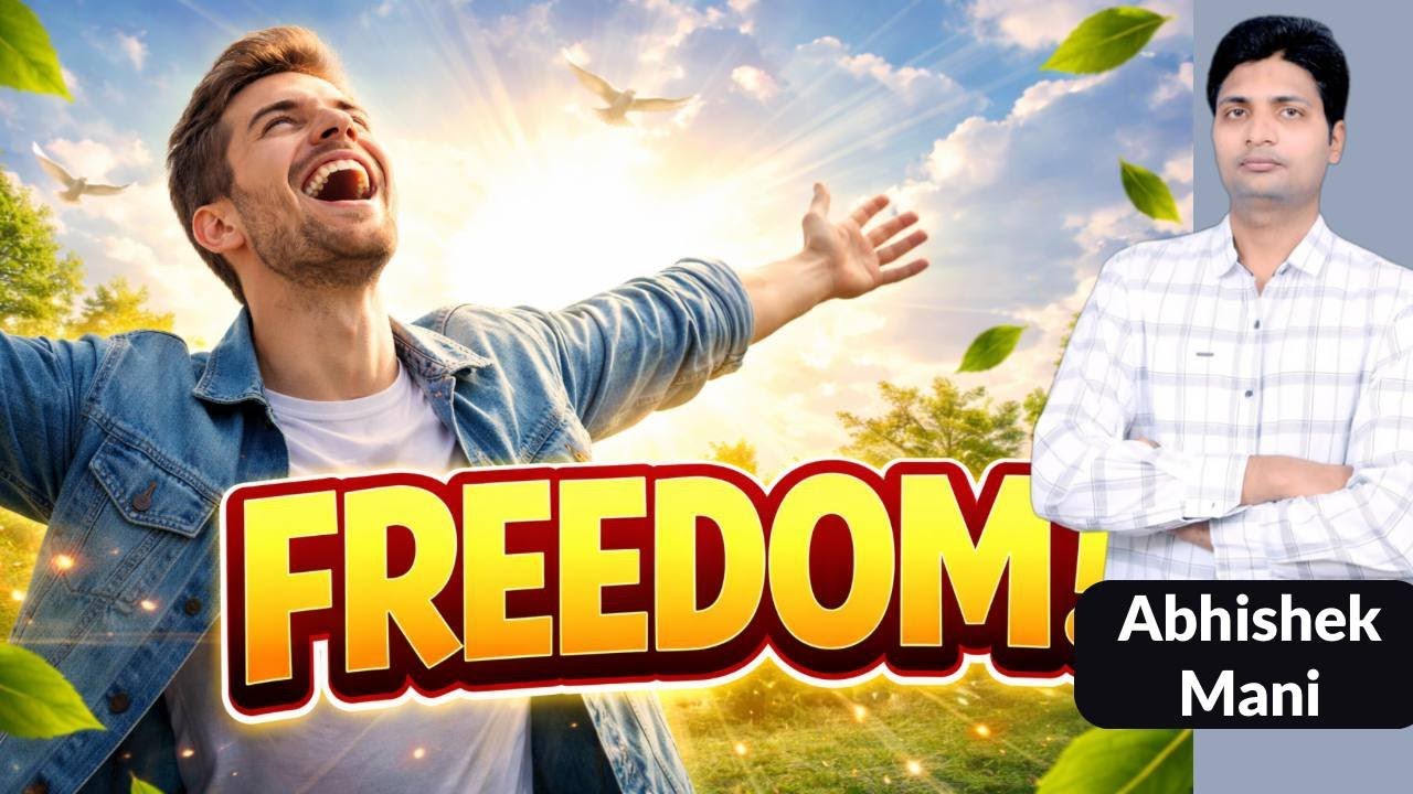 स्वतंत्रता क्या है? Freedom vs Responsibility | What is Real Freedom? by ABHISHEK MANI #upsc #ias