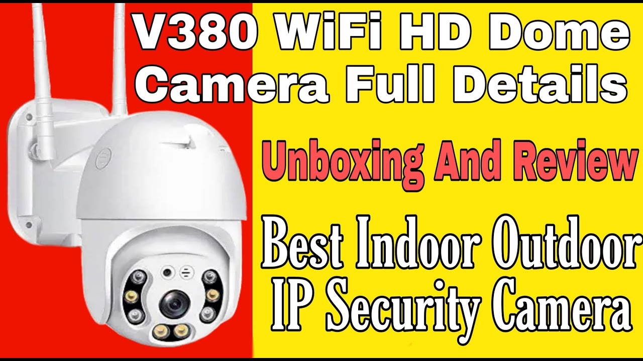 Outdoor V380 Wifi Dome Camera Unboxing And Review | How To Setup The Camera Full Process
