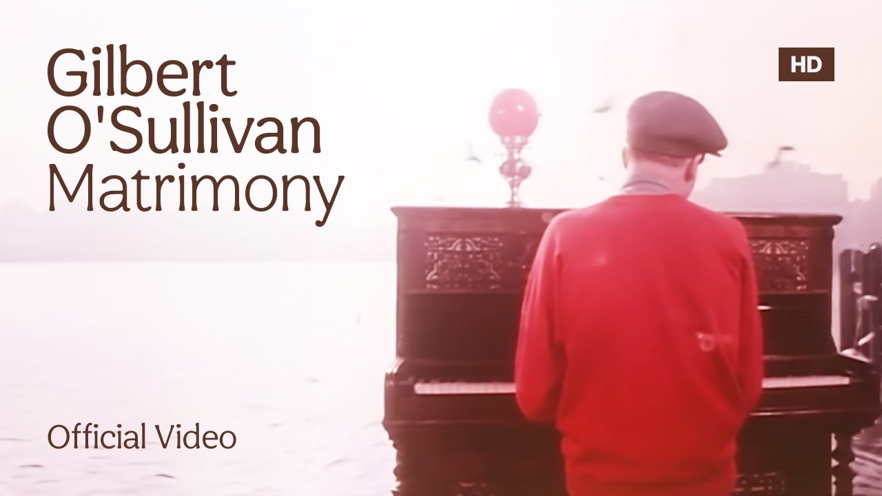 Gilbert O'Sullivan - Matrimony (Official HD Music Video)